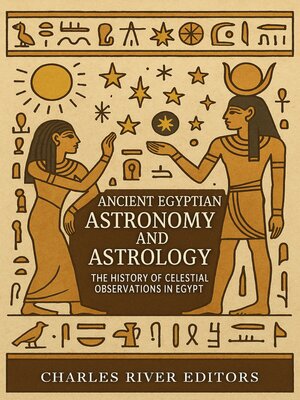 cover image of Ancient Egyptian Astronomy and Astrology